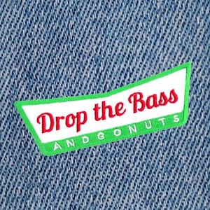 Cool Drop The Bass And Go Nuts DJ Rap Hip Hop Shirt Patch Badge for Cap Hat 12.5cm Applique