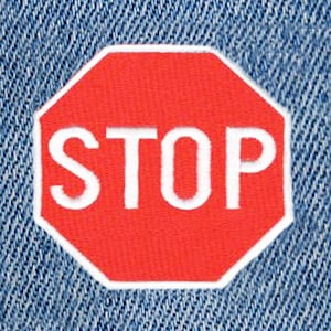 Cool STOP Sign Embroidered Iron On Patch for Trucker Hat or Shirt 8cm / 3.2 inch Iron On or Hook Back