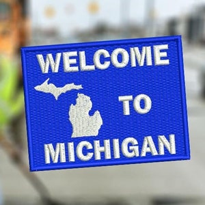 Welcome To Michigan Gift Camping Hiking State Road Sign Detroit City Country Patch for Trucker Hat Shirt 9cm / 3.5 inch Iron On or Hook Back