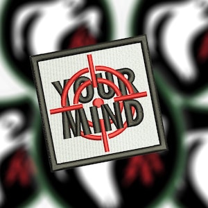 Tactical Your Mind Control Military Psyop Conspiracy Theory Morale Patch Badge 7.5cm / 3 inch Iron On or Hook Back