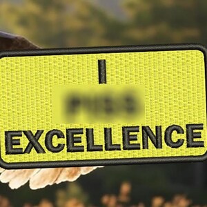 Funny Tactical USA Military I Piss Excellence Morale Patch for Trucker Hat or Shirt 9cm / 3.5 inch Iron On or Hook Back