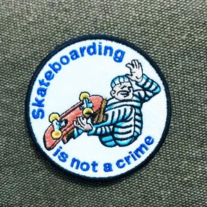 Awesome Vintage Style 80&#39;s Skateboarding is Not a Crime Patch Badge Skater Hat 8cm / 3.2 inch Iron On or Hook Back