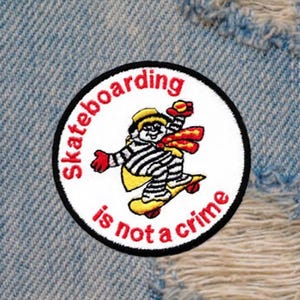 Vintage Style 80&#39;s Skateboarding is Not a Crime 8cm / 3.2 inch Patch Badge Skater Hat Iron On or Hook Back