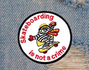 Skateboarding is Not a Crime Skater Patch Badge 8cm - 3.2 inch for Trucker Hat or Shirt Iron On or Hook Back