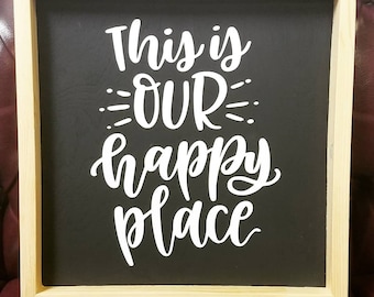 This Is Our Happy Place Wood Sign