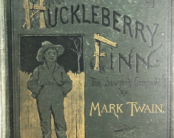 1st Edition, 1885 Adventures of Huckleberry Finn Book 1st Year by Mark Twain