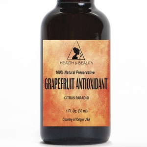 1 oz, 30 ml GRAPEFRUIT ANTIOXIDANT PRESERVATIVE Organic Natural Extract 100% Pure with Glass Dropper