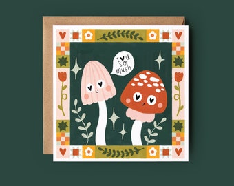 Mushroom 'I Love You So Mush!' Card - Cottagecore Anniversary