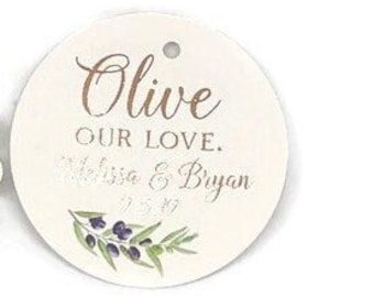 2" Personalized Wedding Tags/ Wedding Favor Tags / Olive Our Love/ Olive Oil Favor Tags