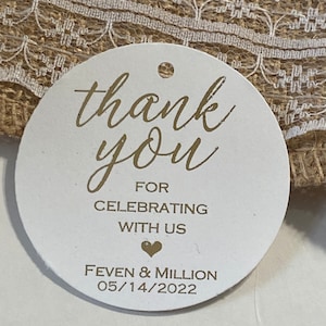 2 inch Size Wedding Favor Tags, Personalize with Names and Date, Thank You For Celebrating With Us