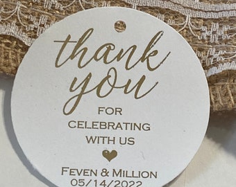 Personalized Wedding Favor Tags: 2 inch, Thank You For Celebrating