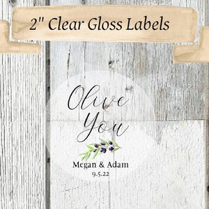 Olive You Wedding Favor Stickers: Clear Gloss Labels