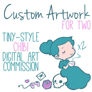 May include: Digital art commission advertisement. The image features a teal-haired chibi character holding a teacup with a heart design. Text includes "Custom Artwork For Two" and "Tiny-Style Chibi Digital Art Commission."