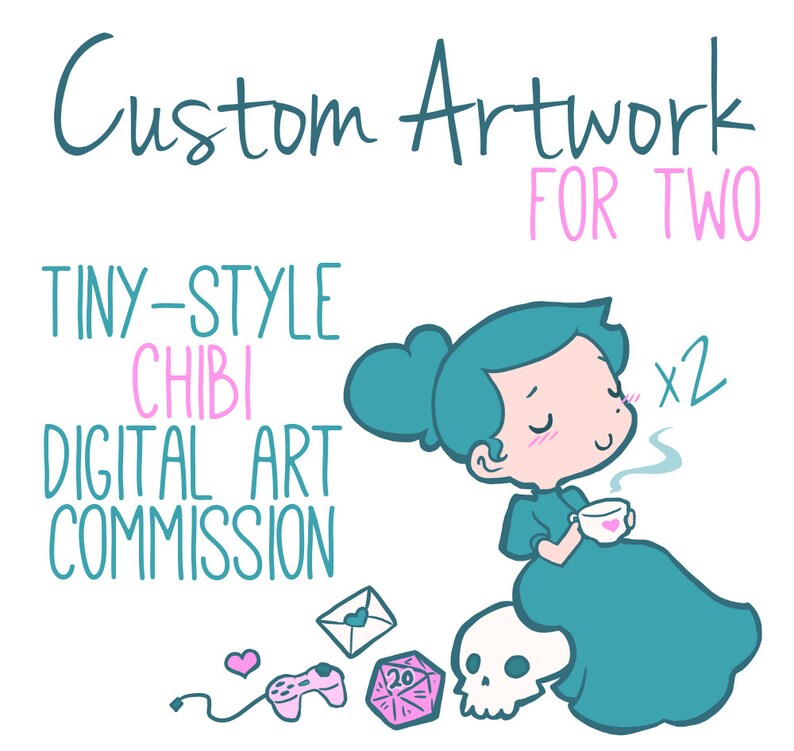 May include: Digital art commission advertisement. The image features a teal-haired chibi character holding a teacup with a heart design. Text includes "Custom Artwork For Two" and "Tiny-Style Chibi Digital Art Commission."