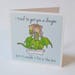 Geeky Romance Card, Got You a Dragon design, sweet nerdy monster friendship treat love valentine friends dragons 