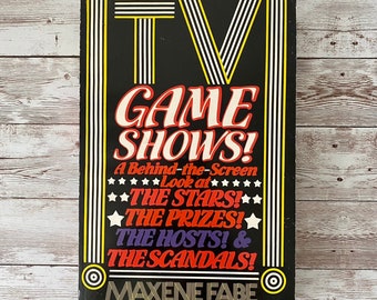 1979 TV GAME SHOWS - A behind the scenes look at The Stars, The Prizes, The Hosts & The Scandals by Maxene Fabe