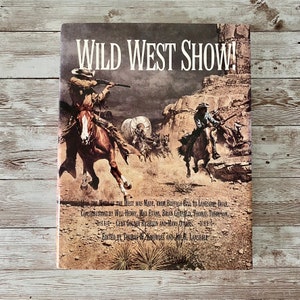 1994 Wild West Show - How the Myth of the West was Made - From Buffalo Bill to Lonesome Dove