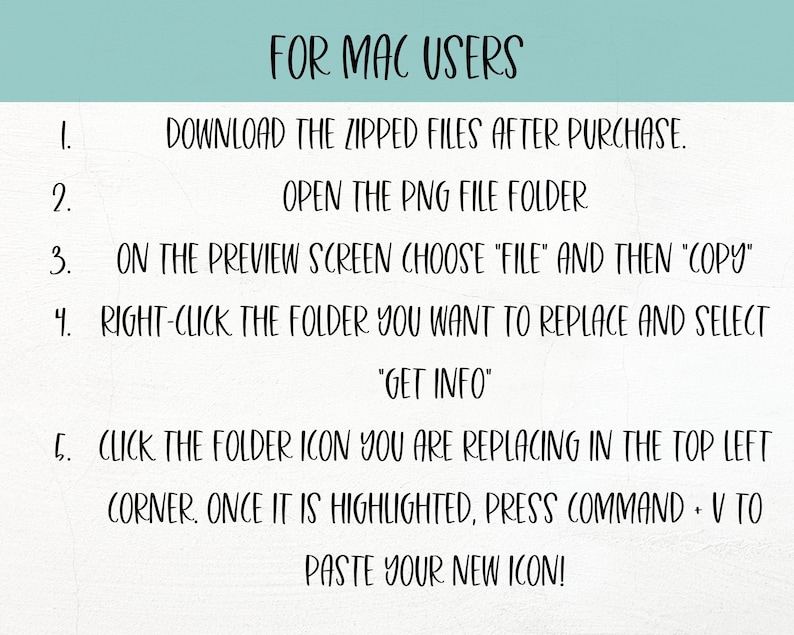 Puede incluir: Instrucciones para usuarios de Mac sobre c&oacute;mo reemplazar un icono de carpeta. Los pasos incluyen descargar archivos comprimidos, abrir la carpeta de archivos PNG, copiar el nuevo icono, hacer clic con el bot&oacute;n derecho en la carpeta que se va a reemplazar, seleccionar "Obtener informaci&oacute;n", hacer clic en el icono de la carpeta y pegar el nuevo icono.