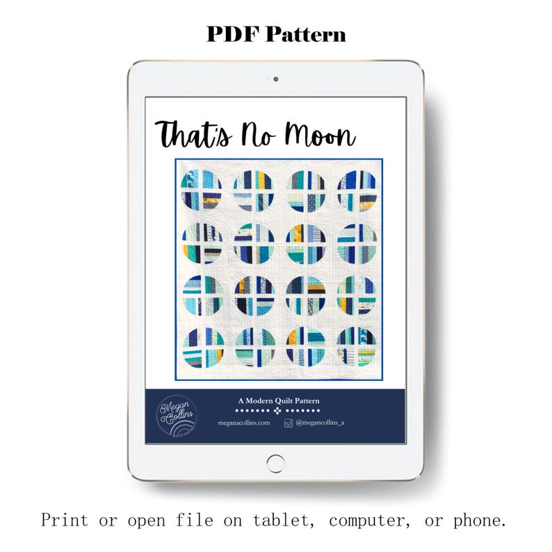 PDF That's No Moon Quilt Pattern by Megan Collins // Modern Curves Quilt// Scrappy Quilt Pattern image 10