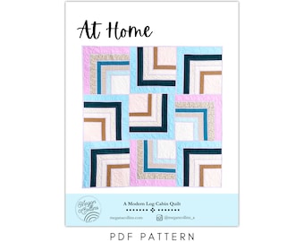 PDF At Home Quilt Pattern, Modern Log Cabin (Digital Download)