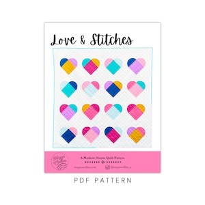 Love & Stitches Quilt Pattern, Modern Heart Design (PDF Pattern)