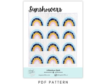PDF Sunshowers Quilt Pattern by Megan Collins // A Rainbow Quilt Pattern