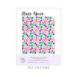 PDF Stars Above Quilt Pattern Download, Modern Star Quilt, Curve Piecing Pattern, Beginner Foundation Paper Piecing, Star Quilt, FPP