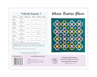 PRINT Where Flowers Bloom Quilt Pattern, Modern Flower Quilt, Sewing Curves, Fat Quarter Quilt Pattern, Quilt Making, Baby-King Size Quilts