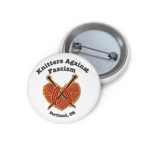 Knitters Against Fascism Button Pin— now in 3 sizes