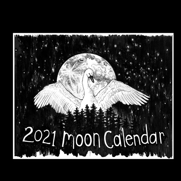 2021 moon calendar-- wall size black and white astrological lunar calendar moon phase cycles drawings by amara hollow bones