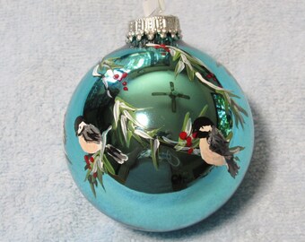 Chickadees ornament, hand painted turquoise glass ornament,round ball type,  snow scene, direct from artist