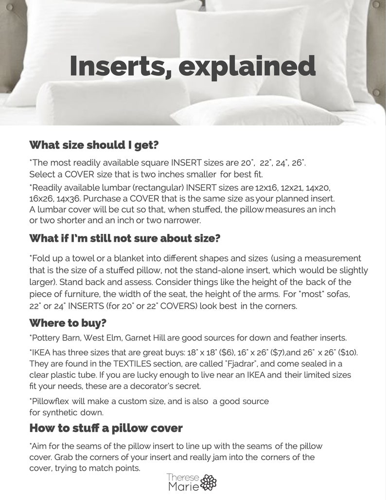 May include: A guide to pillow inserts, explaining how to choose the right size and where to buy them. The text includes tips on how to stuff a pillow cover and mentions popular retailers like Pottery Barn, West Elm, Garnet Hill, and IKEA.