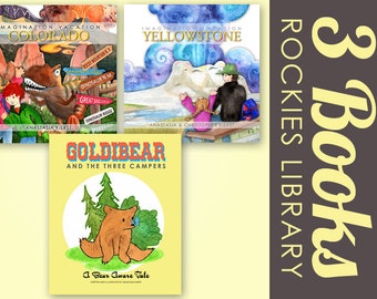 Rocky Mountain Library THREE Signed Children's Books: Goldibear and the Three Campers, Imagination Vacation Yellowstone & IV Colorado