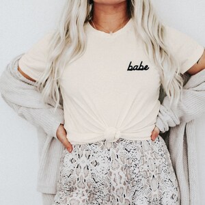 Babe Shirt for Bachelorette Party Shirts for Bridesmaid Shirt Neutral Cream Boho Bridesmaid Shirts Women Shirt (EB3291EMB) SEMI-FITTED SHIRT