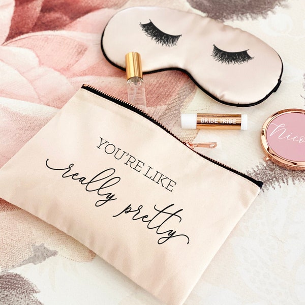 Galentines Day Gift for Friends - Youre Like Really Pretty Makeup Bag Cute Valentines Day Gifts for Her for Girlfriends (EB3222NT)