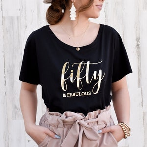 Fifty and Fabulous Shirt 50th Birthday Shirt 50th Birthday Gift Ideas EB3202BIR Dolman Style image 1