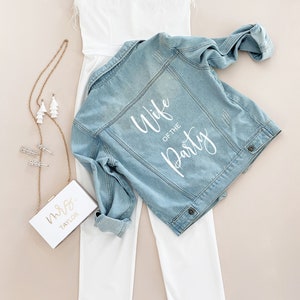 Wife of the Party Jacket Wedding Jacket Bride Jean Jacket Denim Jacket for Bridal Shower Gift Idea Bachelorette Party Jacket (EB3343CT)