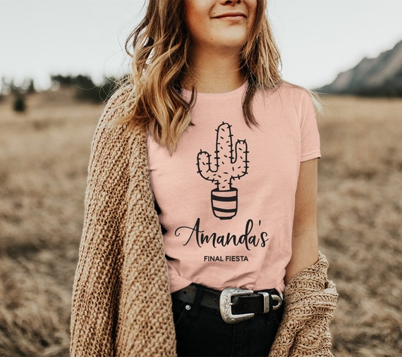 Cactus Shirt Final Fiesta Shirt Desert Theme Bachelorette Party Shirts Arizona, Palm Springs, Mexico (EB3291FST) SEMI-fitted BLUSH Shirt Il_570xn