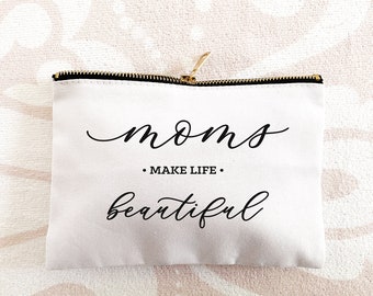 Mom Makeup Bag - Mom Cosmetic Bag - Mom Gift Bag - Mom Bag Mom Birthday Gift for Mom Mothers Day Gift Bag (EB3222T) Moms Make Life Beautiful