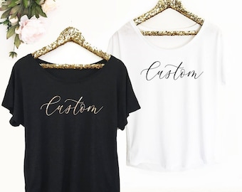 Custom Bachelorette Shirts - Wedding Shirts for Women - Personalized Wedding Shirts - Bachelorette Party Shirts (EB3202NCT) Dolman Style