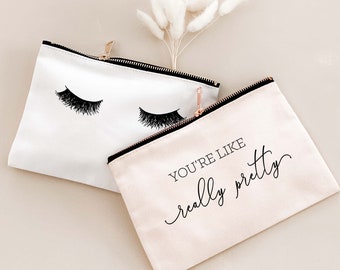 Youre Like Really Pretty Makeup Bag Eyelashes Makeup Bag Bridesmaid Makeup Bag Christmas Gifts for Friends Cheap Gifts for Women (EB3222NT)