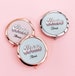 Cute Bridesmaid Gifts Unique Bridesmaid Gift Ideas Bridal Shower Favors Mirror Compacts Personalized Bridesmaid Gifts for Women (EB3166RTR) 