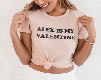 Valentine Shirt Gift for Girlfriend, Wife, Bride to Be Custom Text Shirts for Women Personalized Shirts (EB3291CBP) SEMI-fitted Shirt