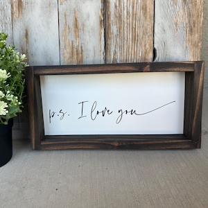 PS I Love You Wood Sign