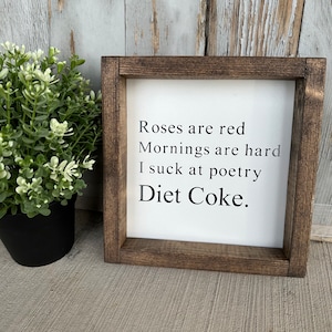 Diet Coke Poem Wood Sign