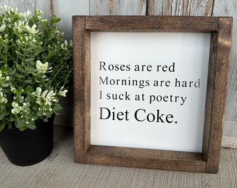 Diet Coke Poem Wood Sign
