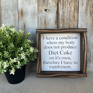 Diet Coke Supplement Wood Sign