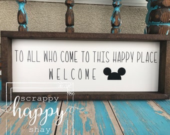 To All Who Come To This Happy Place Welcome Wood Sign-Mickey Ears