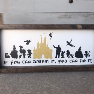 If You Can Dream It, You Can Do It Solid Wood Framed Disney Sign