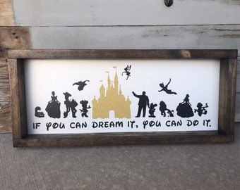 If You Can Dream It, You Can Do It Solid Wood Framed Disney Sign